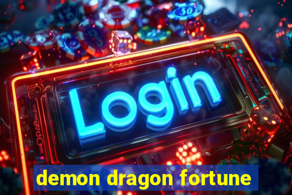 demon dragon fortune